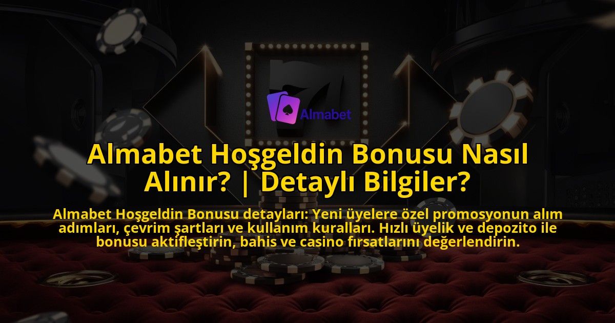 Almabet-Hosgeldin-Bonusu-Nasil-Alinir-Detayli-Bilgiler-overlay-1769376025.jpg